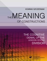 The Meaning of Constructions. The Cognitive Denial of the Lexicon-Syntax Division