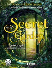 The Secret Garden. Tajemniczy ogrd w wersji do nauki angielskiego