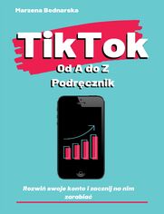 TikTok od A do Z podrcznik 