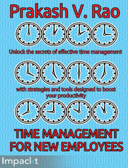 Time Management for New Employees. Unlock the secrets of effective time management with strategies and tools designed to boost your productivity