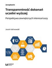 Transparentno dokona uczelni wyszej. Perspektywa zewntrznych interesariuszy