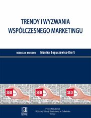 Trendy i wyzwania wspczesnego marketingu. Tom 21