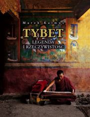 Tybet. Legenda i rzeczywisto. Wydanie 2