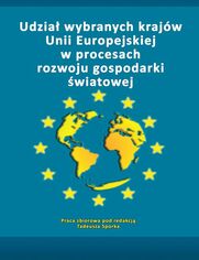 Udzia wybranych krajw Unii Europejskiej w procesach rozwoju gospodarki wiatowej