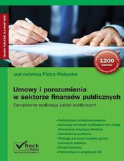 Umowy i porozumienia w sektorze finansw publicznych. Zarzdzanie realizacj zada publicznych