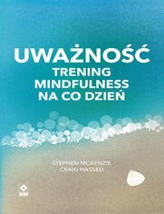 Uwano. Trening mindfulness na co dzie