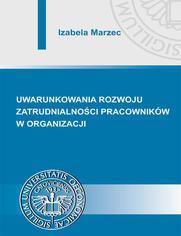 Uwarunkowania rozwoju zatrudnialnoci pracownikw w organizacji