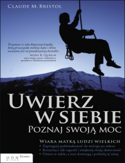 Uwierz w siebie. Poznaj swoj moc