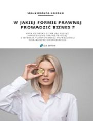 W JAKIEJ FORMIE PRAWNEJ PROWADZI� BIZNES ?
