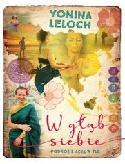 W g��b siebie. Podr� z Azj� w tle