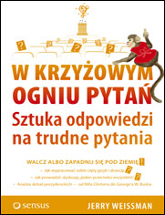 W krzyowym ogniu pyta. Sztuka odpowiedzi na trudne pytania