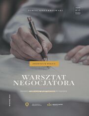 Warsztat negocjatora. Narzzia samodzielnego przygotowania do negocjacji