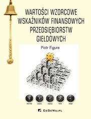 Wartoci wzorcowe wskanikw finansowych przedsibiorstw giedowych