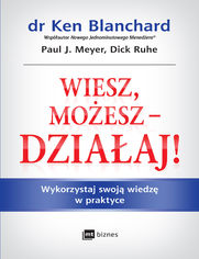 Wiesz, mo�esz - DZIA�AJ!