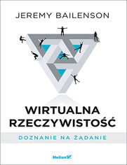 Wirtualna rzeczywisto. Doznanie na danie