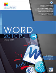 Word 2010 PL. Ilustrowany przewodnik