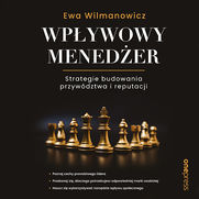 Wpywowy meneder. Strategie budowania przywdztwa i reputacji