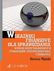 Wskaniki finansowe dla sprawozdania wg. Midzynarodowych Standardw Sprawozdawczoci Finansowej