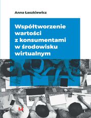 Wsptworzenie wartoci z konsumentami w rodowisku wirtualnym