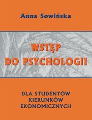 Wstp do psychologii dla studentw kierunkw ekonomicznych