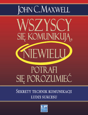 Wszyscy sie komunikuj, niewielu si porozumiewa