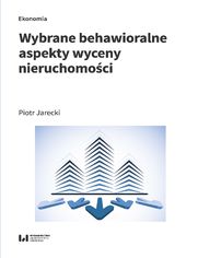 Wybrane behawioralne aspekty wyceny nieruchomoci