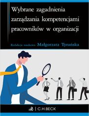 Wybrane zagadnienia zarzdzania kompetencjami pracownikw w organizacji