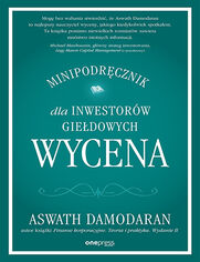 Wycena. Minipodrcznik dla inwestorw giedowych