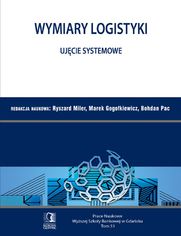 Wymiary Logistyki - Ujcie systemowe. Tom 51