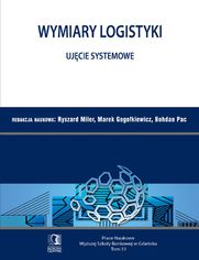 Wymiary Logistyki - Uj�cie systemowe. Tom 51