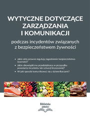 Wytyczne dotyczce zarzdzania i komunikacji podczas incydentw zwizanych z bezpieczestwem ywnoci