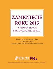 Zamknicie roku 2015 w jednostkach sektora publicznego