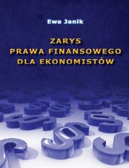 Zarys prawa finansowego dla ekonomistw