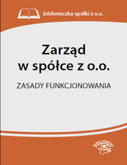 Zarzd w spce z o.o. Zasady funkcjonowania