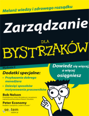 Zarzdzanie dla bystrzakw. Wydanie II