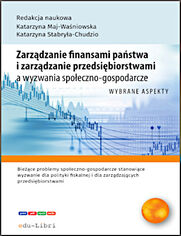 Zarzdzanie finansami pastwa i zarzdzanie przedsibiorstwami a wyzwania spoeczno-gospodarcze