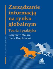 Zarzdzanie informacj na rynku globalnym Teoria i praktyka