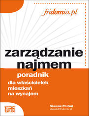 Zarzdzanie najmem. Poradnik dla wacicielek mieszka na wynajem