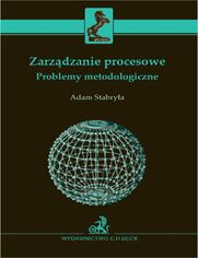 Zarzdzanie procesowe. Problemy metodologiczne