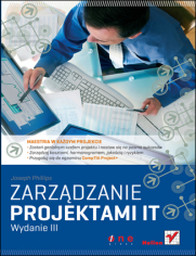 Zarzdzanie projektami IT. Wydanie III