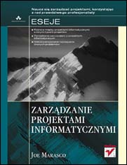 Zarzdzanie projektami informatycznymi. Eseje