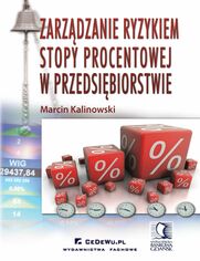 Zarzdzanie ryzykiem stopy procentowej w przedsibiorstwie