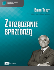 Zarzdzanie sprzeda Biblioteka Sukcesu Briana Tracy