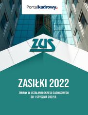 Zasiki 2022. Zmiany w ustalaniu okresu zasikowego od 1 stycznia 2022 r