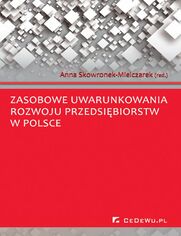 Zasobowe uwarunkowania rozwoju przedsibiorstw w Polsce
