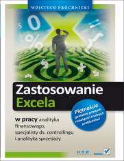 Zastosowanie Excela w pracy analityka finansowego, specjalisty ds. controllingu i analityka sprzeday