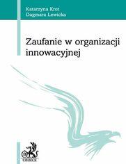 Zaufanie w organizacji innowacyjnej