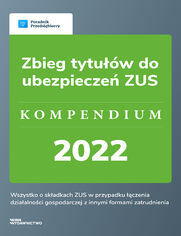 Zbieg tytuw do ubezpiecze ZUS - kompendium 2022