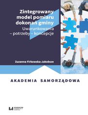 Zintegrowany model pomiaru dokona gminy. Uwarunkowania - potrzeby - koncepcje