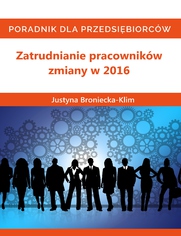 Zmiany 2016 w zatrudnianiu pracownikw